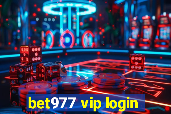 bet977 vip login